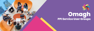Omagh PPI Service User Groups
