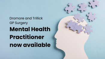 Dromore and Trillick GP - Mental Health Practitioner Service