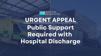 Urgent Appeal Public Support Required with Hospital Discharge