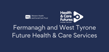 Fermanagh And West Tyrone Future Health & Care Services